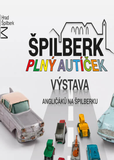Výstava Špilberk plný autíček na hradu Špilberk. Magazín KULT* Brno