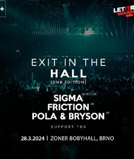Hudba EXIT In The Hall [DnB edition], Zoner BOBYHALL. Magazín KULTINO* Brno