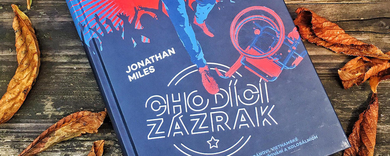 Recenze kniha Chodící zázrak, Johnatan Miles, nakladatelství Argo. Magazín KULT* Brno