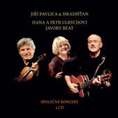 Přebal CD s názvem Společný koncert skupiny Hradišťan a Javory, Jiří Pavlica, Hana a Petr Ulrychovi. Magazín KULT* Brno