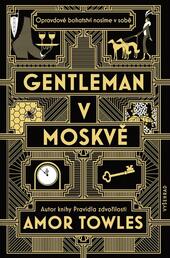 Gentleman v Moskvě, Amor Towles, recenze, knihy, books, literatura, moskva, magazín KULT* Brno