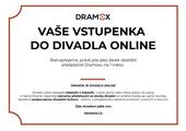 Soutěž - vstupenka do online divadla Dramox. Magazín KULT* Brno